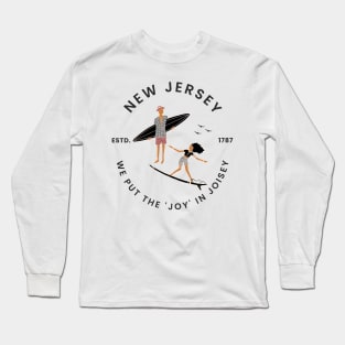 New Jersey: We Put the JOY in Joisey Long Sleeve T-Shirt